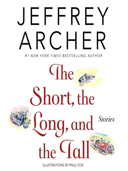 Title details for The Short, the Long and the Tall by Jeffrey Archer - Available